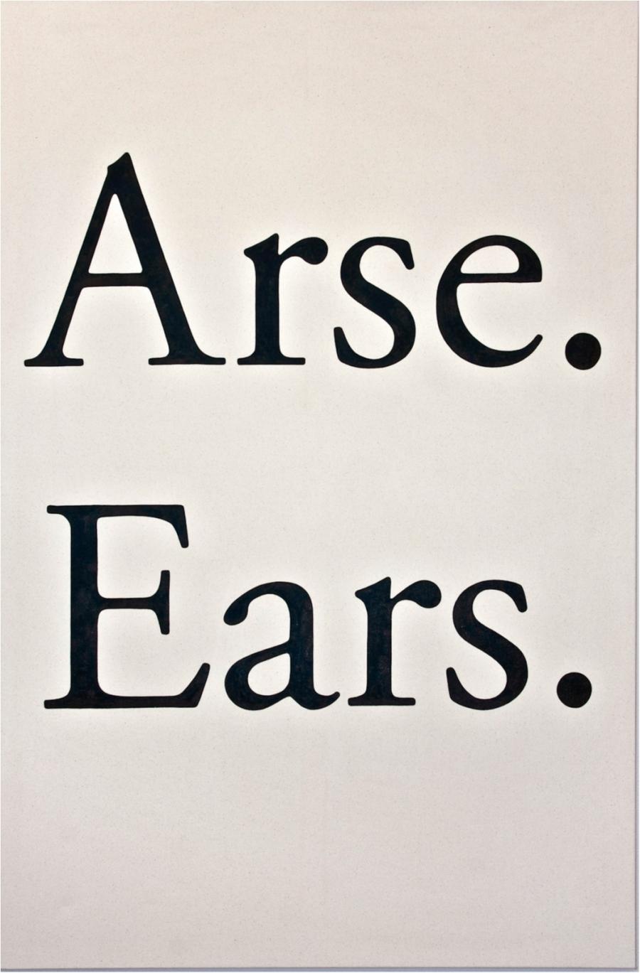 Arse Ears. (2011)